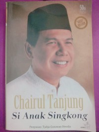 Image of Chairul Tanjung Si Anak Singkong