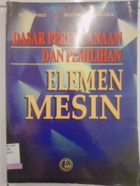 Image of Dasar Perencanaan dan Pemilihan Elemen Mesin