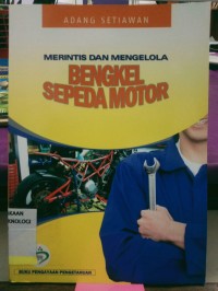 Image of Merintis dan Mengelola Benggkel Sepeda Motor