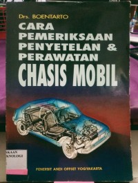 Image of Cara Pemeriksaan Penyetelan & Perawatan Chasis Mobil