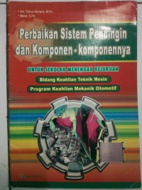 Image of Perbaikan Sistem Pendingin dan Komponen - Komponennya