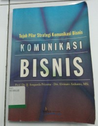 Image of TUJUH PILAR STRATEGI KOMUNIKASI BISNIS