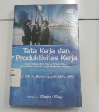 Image of TATA KERJA DAN PRODKTIVITAS KERJA