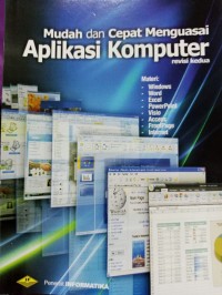 Image of MUDAH DAN CEPAT MENGUASAI APLIKASI KOMPUTER