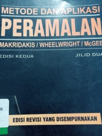Image of METODE DAN APLIKASI PERAMALAN MAKRIDAKIS / WHEELWRIGHT / McGEE