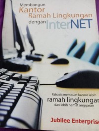 Image of MEMBANGUN KANTOR RAMAH LINGKUNGAN DENGAN INTERNET