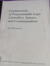 Image of FUNDAMENTALS OF PROGRAMMABLE LOGICE CONTROLLERS SENSORS AND COMMUNICATIONS