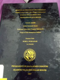 Image of TUGAS AKHIR KOMUNIKASI ORGANISASI PADA SUB BAIAN PERENCANAAN DAN PELAPORAN KEGIATAN DI DINAS TENAGA KERJA TRANSMIGRASI