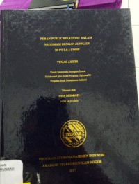 Image of TUGAS AKHIR : PERAN PUBLIC REALTIONS DALAM NEGOISASI DENGAN SUPPLIER DI PT I & I COMP