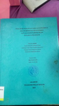 Image of TUGAS AKHIR : PENGARUH TUNJANGAN JABATAN FUNGSIONAL DALAM MENINGKATKAN KINERJA SATUAN POLISI PAMONG PRAJA DI KABUPATEN BOGOR