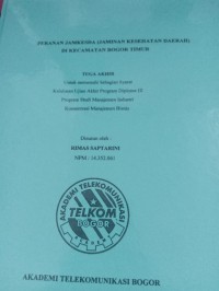 Image of TUGAS AKHIR PERANAN JAMKESDA JAMINAN KESEHATAN DAERAH DI KECAMATAN BOGOR