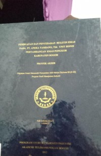 Image of PEMBUATAN DAN PENYEBARAN BULETIN EMAS PADA PT ANEKA TAMBANG, TBK UNIT BISNIS PERTAMBANGAN EMAS PONGKOR KABUPATEN BOGOR