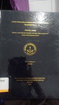 Image of STUDI PENGGUNAAN SERAT OPTIK SEBAGAI MEDIA TRANSMISI DATA