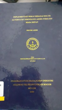 Image of IMPLEMENTASI WIMAX SEBAGAI SOLUSI ALTERNATIF TEKNOLOGI AKSES WIRELESS MASA DEPAN