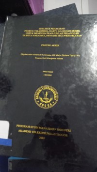 Image of STRATEGGI PEMASARAN PRODUK TELKOMSEL, KARTU AS JAGOAN SERBU UNTUK MENINGKATKAN JUMLAH PELANGGAN DI KOTA MAKASSAR, PROVINSI SULAWESI SELATAN