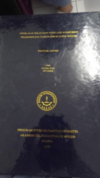 Image of PENILAIAN SIKAP DAN PERILAKU KONSUMEN TELEKOPMFLEXI 2009 DI KOTA BOGOR