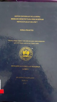 Image of SISTEM INFORMASI NILAI SISWA BERBASIS DEKSTOP PADA SMK BUDINAH MENGGUNAKAN DELPHI'7