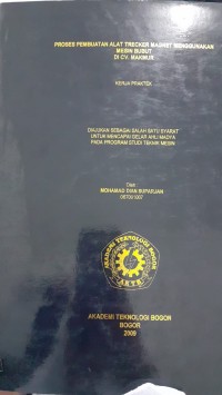 Image of PROSES PEM,BUATAN ALAT TRACKER MAGNET MENGGUNAKAN MESIN BUBUT DI CV. MAKMUR