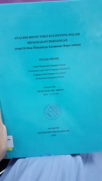 Image of ANALISIS BISNIS TOKO KELONTONG DALAM MENGHADAPI PERSAINGAN (STUDI DI DESA MULYAHARJA KECAMATAN BOGOR SELATAN)