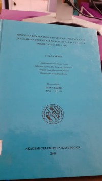 Image of PEMETAAN DAN PENANGANAN KELUHAN PELANGGAN DI PERUSAHAAN DAERAH AIR MINUM TIRTA PAKUAN KOTA BOGOR TAHUN 2015-2017