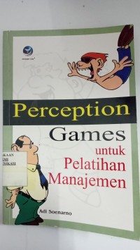 Image of PERCEPTION GAMES UNTUK PELATIHAN MANAJEMEN