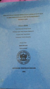 Image of PERANCANGAN SISTEM PENDATAAN LAPORAN CCTV DAN ALARM MENGGUNAKAN PHP DI PT  INDOMARCO PRISMATAMA TUGAS AKHIR