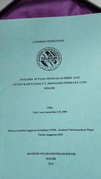 Image of laporan penelitian analisis 4p pada penjualan bibit jati study kasus pada cv monagro permata tani bogor
