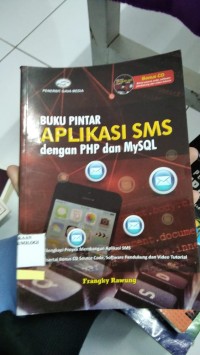 Image of BUKU PINTAR APLIKASI SMS dengan PHP dan MYSQL