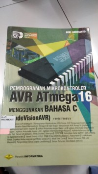 Image of Pemroggraman Mikrokontroler AVR ATmeGA  16 Menggunakan Bahasa ( CODE VisionAVR )
