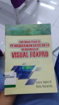 Image of Tuntunan Praktis Pemrograman Menggunakan Visual Foxpro