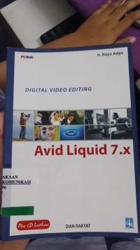 Image of DIGITAL VIDEO EDITING DENGAN AVID LIQUID 7. x