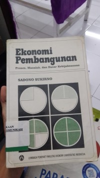 Image of Ekonomi Pembangunan  Proses, Masalah Dan Dasar Kebijaksanaan