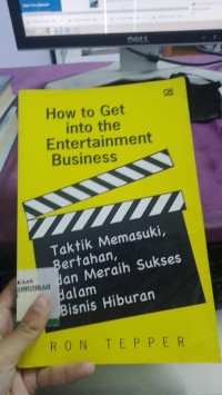 Image of Taktik Memasuki Bertahan, Dan Meraih Sukses Dalam Bisnis Hiburan